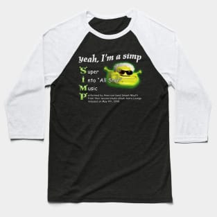 Yeah Im a SIMP Shrek Smash Mouth All Star Meme Baseball T-Shirt